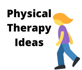  Physical Therapy Ideas